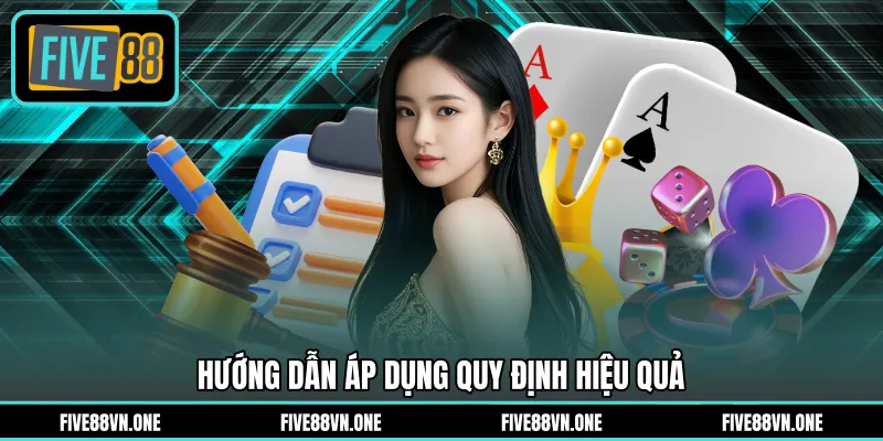 Hướng dẫn áp dụng quy định hiệu quả