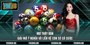 Mơ Thấy Rắn - Giải Mã Ý Nghĩa Và Liên Hệ Con Số Cá Cược
