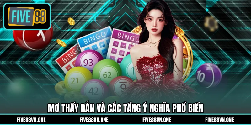 Mơ thấy rắn và các tầng ý nghĩa phổ biến
