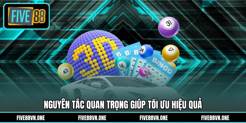 Nguyên tắc quan trọng giúp tối ưu hiệu quả
